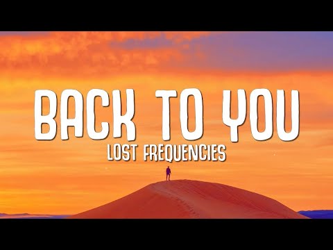 [1 Hour] Lost Frequencies, Elley Duhé, X Ambassadors - Back To You (Lyrics) New Song 2023