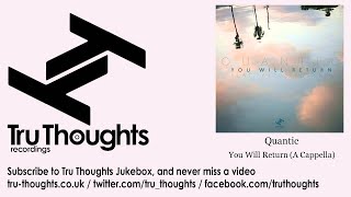 Quantic - You Will Return - A Cappella - feat. Alice Russell