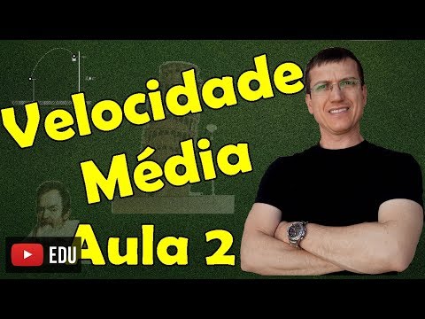 AVERAGE SPEED - KINEMATICS - Lesson 2 - Prof. Marcelo Boaro