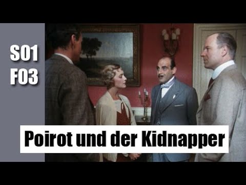 Agatha Christie's Poirot S01F03 - Poirot und der Kidnapper / Deutsch / Ganze Folge
