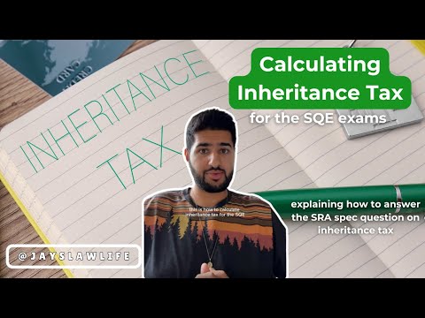how to calculate inheritance tax for the SQE exams