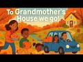 To Grandmother S House We Go