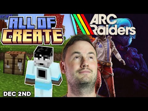 Sips Checks Out Minecraft: All of Create Modpack but HARDCORE! & more ARC Raiders