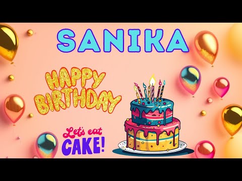 Happy Birthday Sanika, Birthday of Sanika, Best Birthday Wishes, hbd