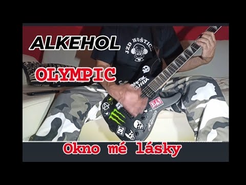 OKNO MÉ LÁSKY -ALKEHOL / OLYMPIC ( guitar cover )  metal-rock verze / 4K