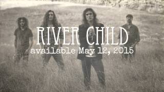Red Sky Mary - &quot;River Child&quot; Available May 12, 2015