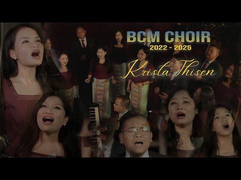 BCM Choir (2022 - 2025) | Krista Thisen |  Official Music Video