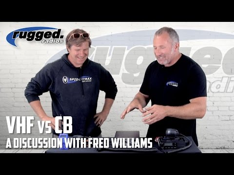 Rugged Radios: CB vs VHF