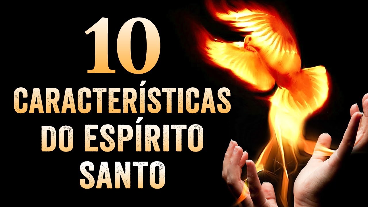 10 CARACTERÍSTICAS DO ESPÍRITO SANTO - (Que Talvez Você Não Conheça)