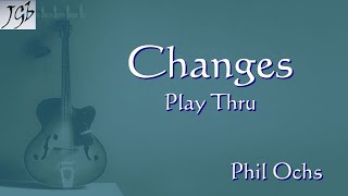 Phil Ochs Changes Guitar Play Thru