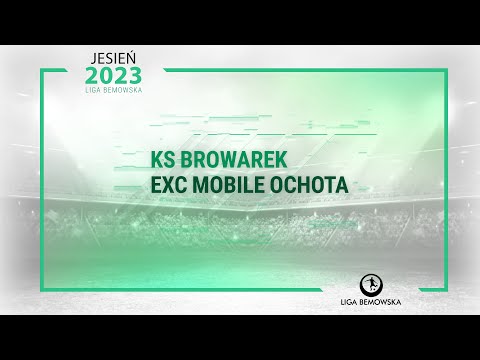 KS Browarek Warszawa - eXc Mobile Ochota | Kolejka 8. | Jesień 2023 | Liga Bemowska