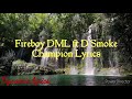 Fireboy DML ft D Smoke_Champion (Lyrics)