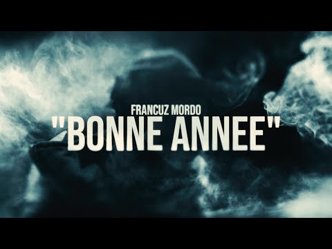 Francuz Mordo - BONNE ANNÉE (Official Video)