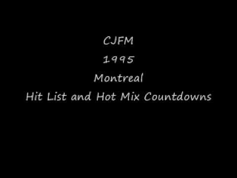 CJFM Montreal 1995 Hit List and Hot Mix Countdowns.wmv