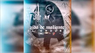 El Ondure - Vida De Maliante (Official Audio)