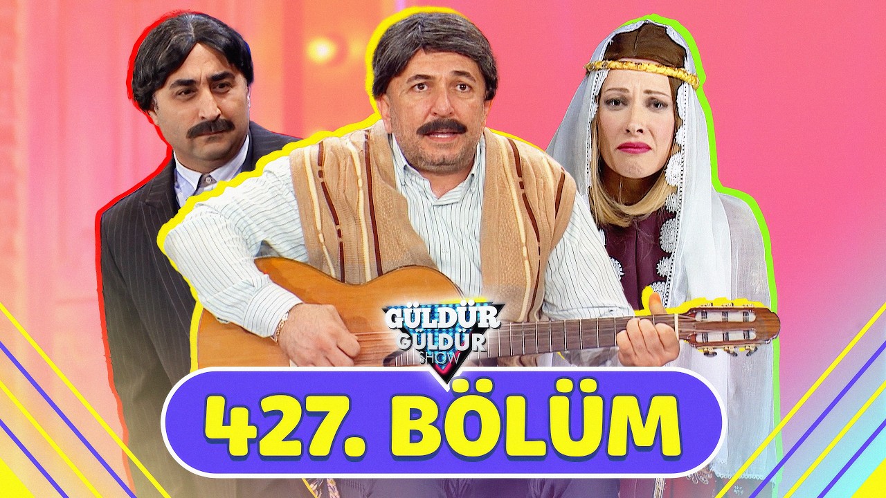 Güldür Güldür Show 427. Bölüm