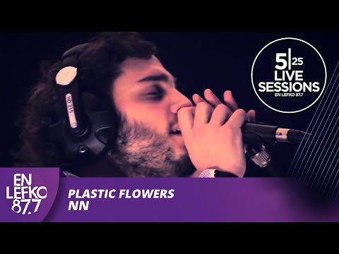 525 Live Sessions : Plastic Flowers - NN | En Lefko 87.7