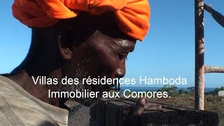 Villa aux Comores. Le chantier du futur paradis Comorien. Première livraison printemps 2015