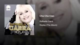 Raffaella Carrà   Cha cha ciao
