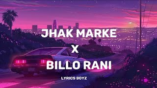 Download lagu Jhak marke x Billo rani | song | lyrics | Lyrics BoyZ mp3