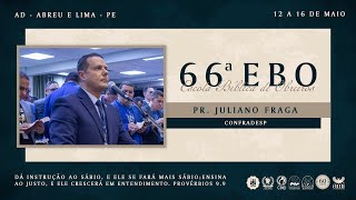 Pr. Juliano Fraga - 66ª EBO (Escola Bíblica de Obreiros) - Ieadalpe - 13/05/2025