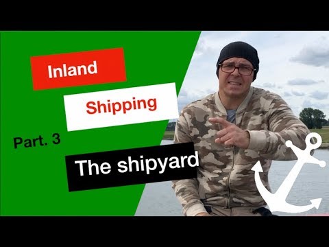 Inland Shipping part 3.  The shipyard. English version.