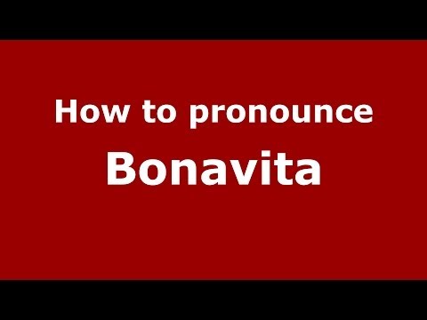 How to pronounce Bonavita