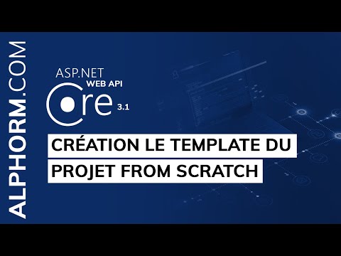 Création le Template du projet from Scratch sous ASP NET Core 3 1