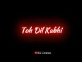 Sapna Toota Hai Toh Dil Kabhi Jalta Hai Apun Jaisa Tapori Sad WhatsApp Status Black Screen Status