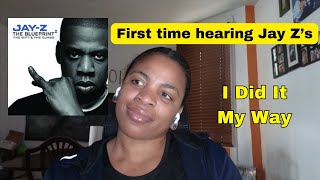 Jay Z - I Did It My Way | REACTION