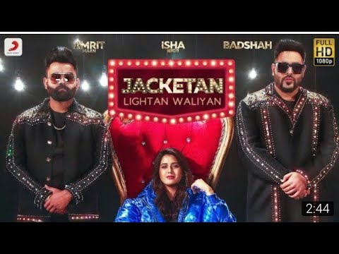 Jacketan Lightan waliyan Badshah Amrit maan full video Song...