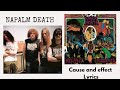 Napalm Death : Cause and effect lyrics