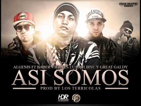 Algenis Ft Barber Viernes 13, Pouliryc & Great Galdy - Asi Somos