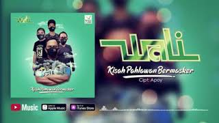 Download lagu Wali - kisah pahlawan bermasker mp3 Download lagu Wali - kisah pahlawan bermasker mp3