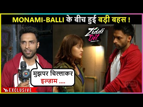 Balli की वजह से Monami को लगी चोट, शुरू हुआ Tashan | Ziddi Dil Maane Na