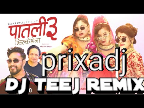 patali 3 | jhilke bhena | prixadj  |remix teej song | by kala lamsal |anjali, karisma, lomash