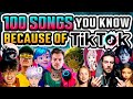 100 Songs YOU KNOW Because Of TIKTOK 2025