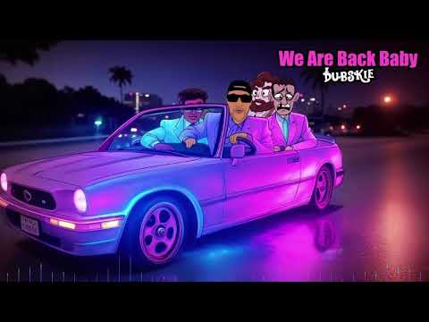 We Are Back Baby Ft. The Hangover Alan, Stu, & Phil - Dubskie (TikTok Remix)