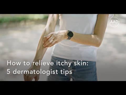 How to relieve itchy skin: 5 dermatologist tips