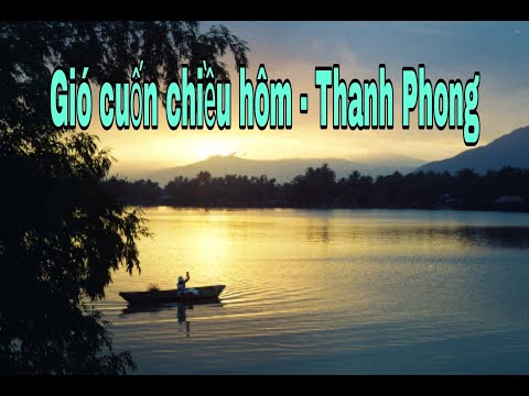 GIÓ CUỐN CHIỀU HÔM