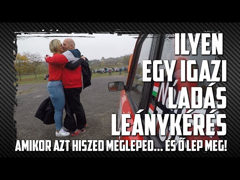 ILYEN EGY IGAZI LADÁS LEÁNYKÉRÉS - Amikor azt hiszed, megleped, de a végén Ő lep meg Téged...