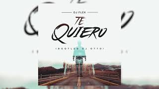 Dj Flex - Te Quiero (Remix Moombahton Dj Otto)