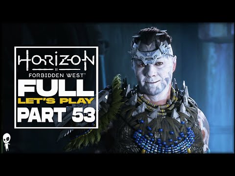 PART 53 // WHAT WAS LOST // HORIZON FORBIDDEN WEST // Let's Play Playthrough