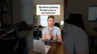 The Prince Pushing Trump To Stay At War With Iran