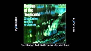 Stan Kenton And His Orchestra - Bernie's Tune.mpg