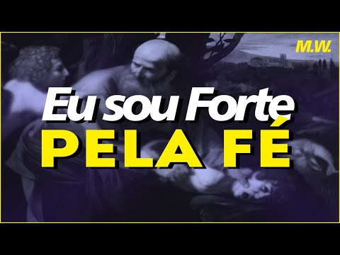 🔴EU SOU FORTE PELA FÉ | Matheus Wyllker