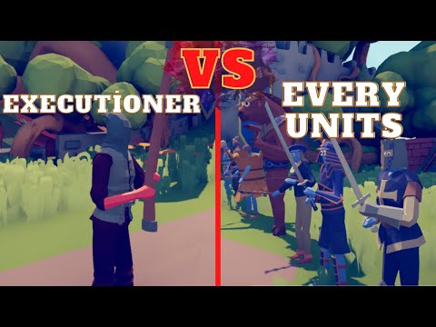 🏹EXECUTİONER vs EVERY UNITS🗡😀- Totally Accurate Battle Simulator