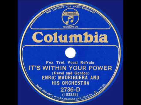 1932 Enric Madriguera - It’s Within Your Power (Richard Barry, vocal)