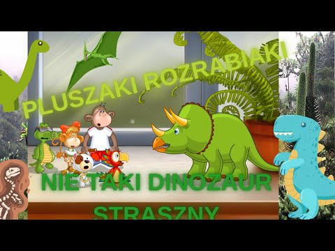 Pluszaki Rozrabiaki: Nie taki dinozaur straszny [Cała gra]