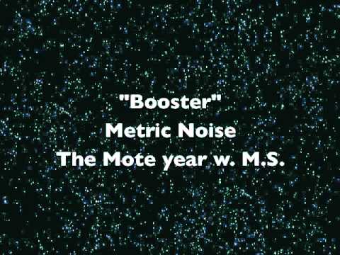 Metric Noise - Booster